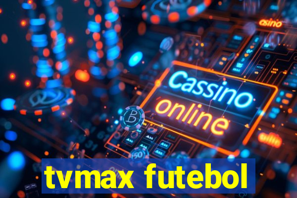 tvmax futebol